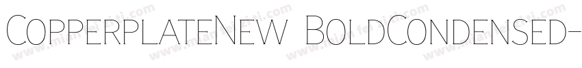 CopperplateNew BoldCondensed字体转换